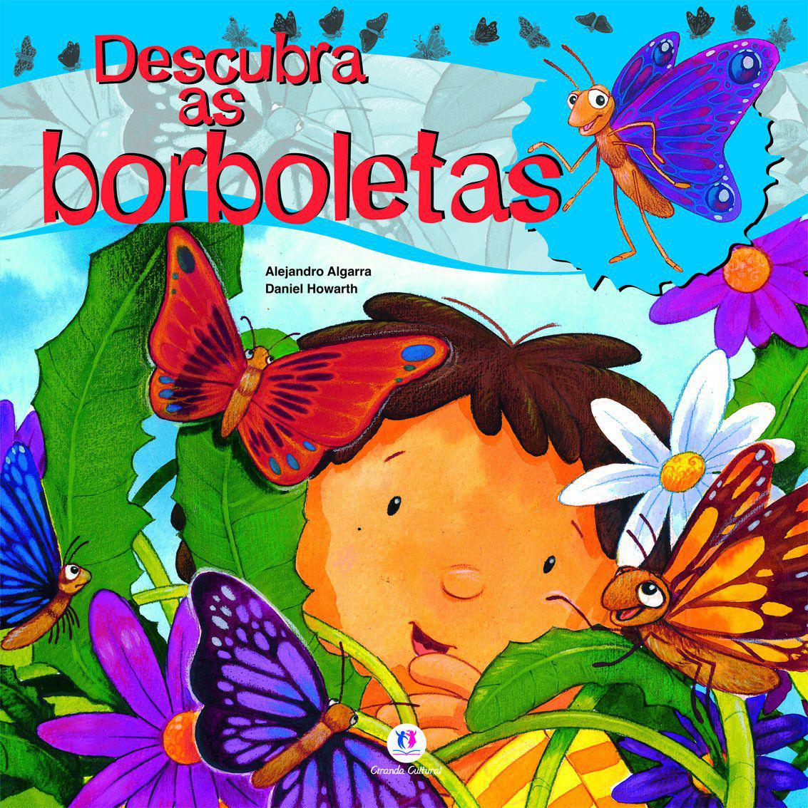 Descubra as borboletas - 1. ed. / 2010
