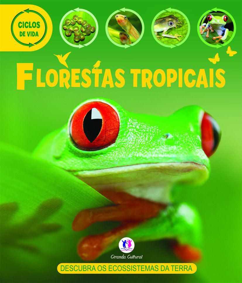 Florestas tropicais - 1. ed. / 2011