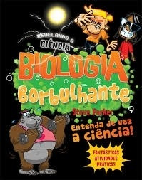 Biologia borbulhante : - 1. ed. / 2012