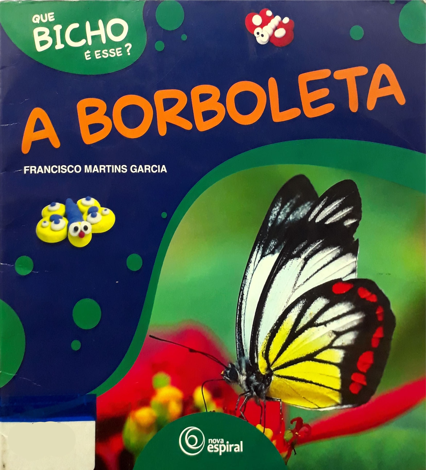 Borboleta, A - 1. ed. / 2011