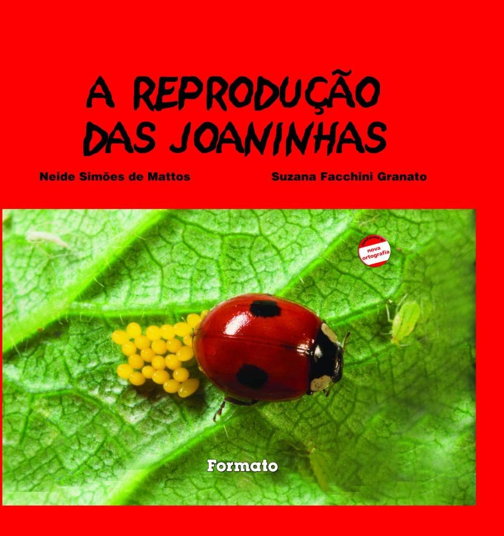 Reprodução das joaninhas, A - 1. ed. / 2012