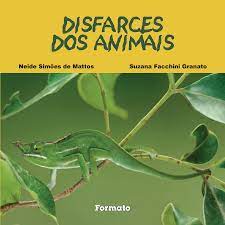 Disfarces dos animais - 1. ed. / 2012
