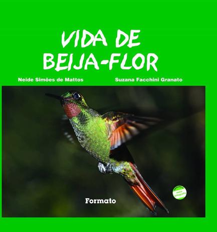 Vida de beija-flor - 1. ed. / 2012