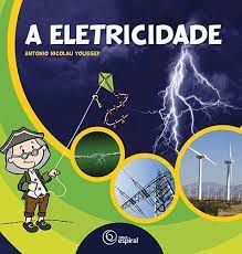 Eletricidade, A - 1. ed. / 2011