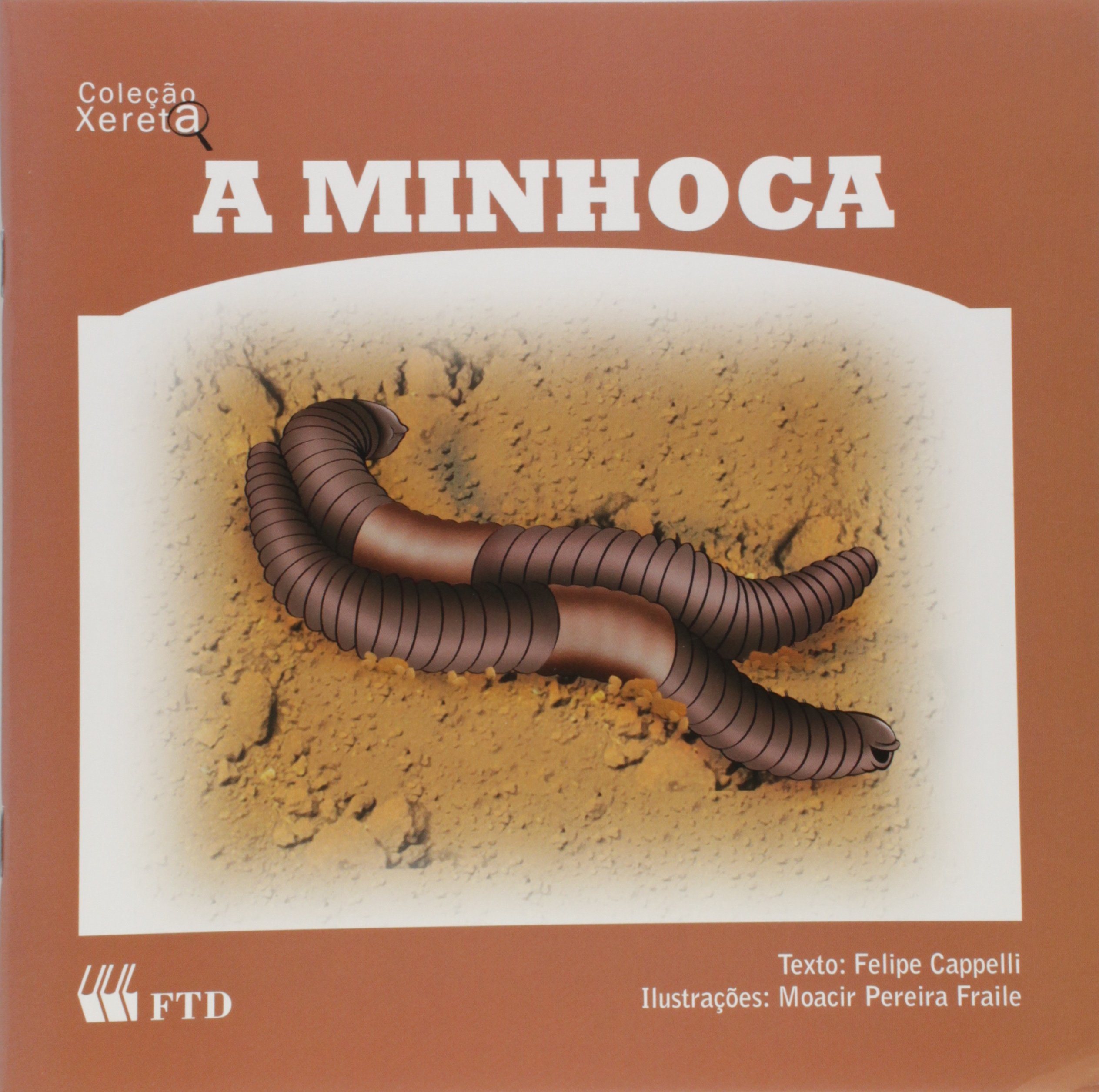 Minhoca, A / 2011