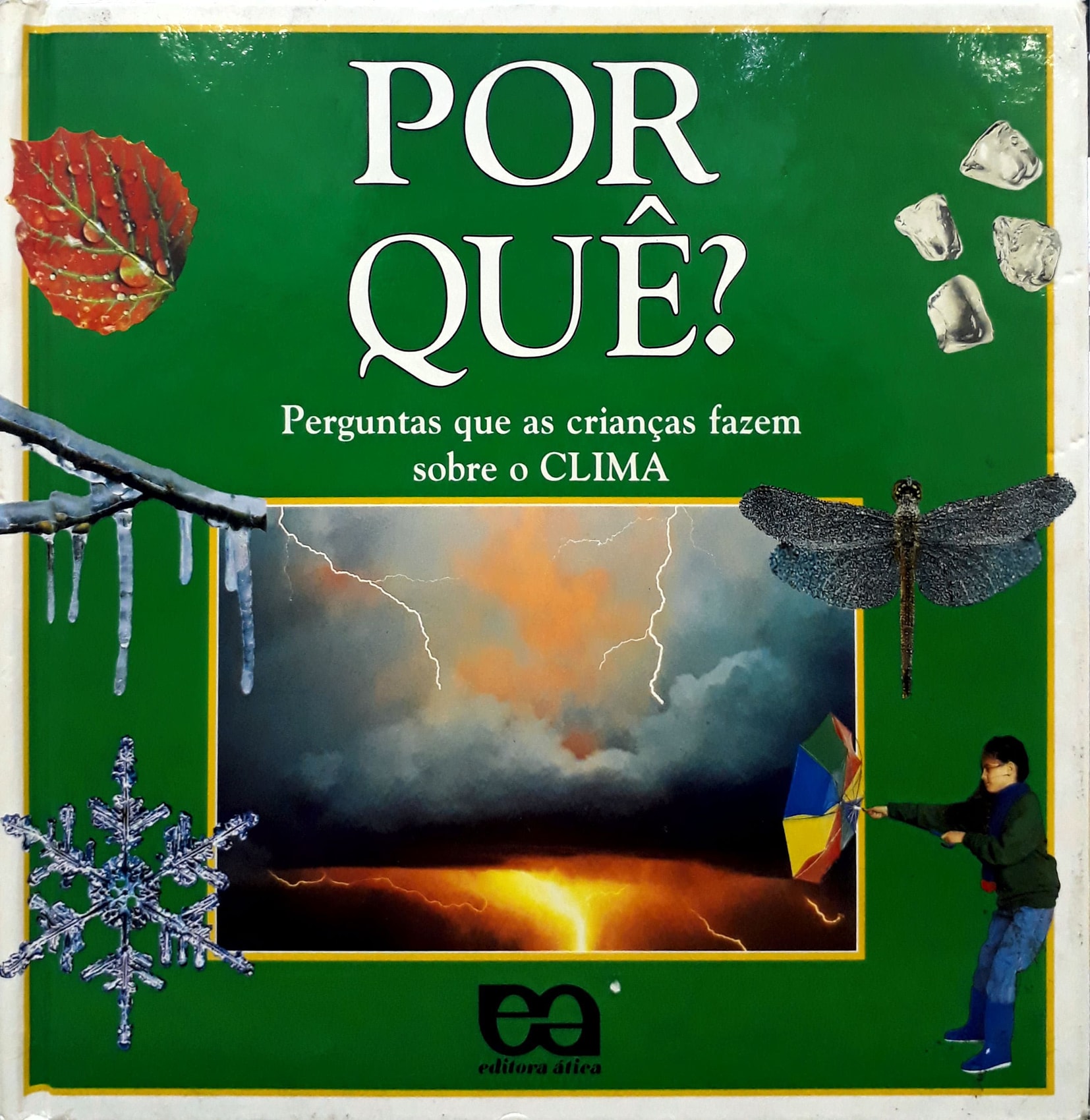 Por quê? : perguntas que as crianças fazem sobre o clima / 1997