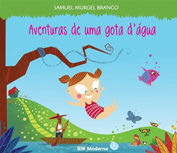 Aventuras de uma gota d'agua - 3. ed. / 2011