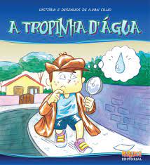 Tropinha d'água, A / 2016