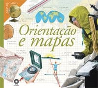 Orientação e mapas - 1. ed. / 2007