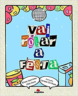 Vai rolar a festa / 2012