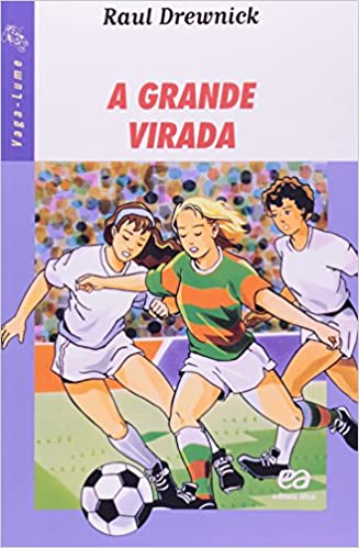 Grande virada, A - 1. ed. / 1999