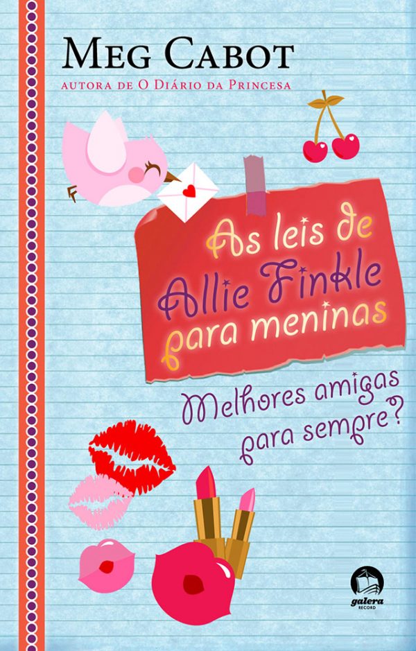 Leis de Allie Finkle para meninas : melhores amigas para sempre?, As - 1. ed. / 2011