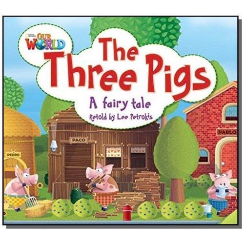 The Three Pigs : A Fairy Tale / 2013