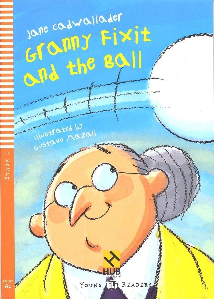 Granny fixit and the ball / 2021