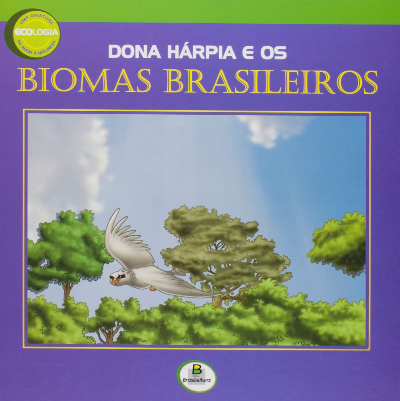Dona hárpia e os biomas brasileiros / 2010