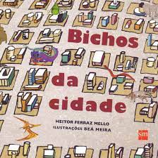 Bichos da cidade - 2. ed. / 2015