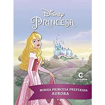 Minha princesa preferida : Aurora - 1. ed. / 2016