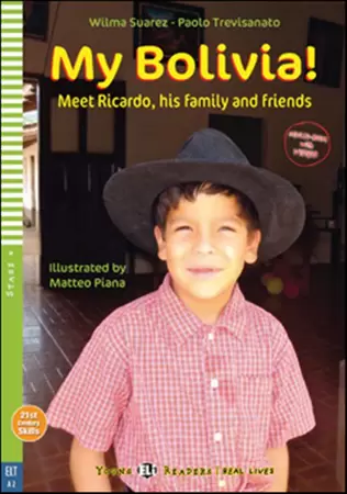 My Bolivia!: meet Ricardo, his family and friends / 2018