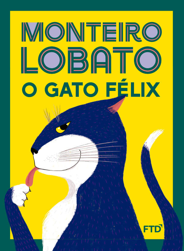 O Gato Félix - 1. ed. / 2019