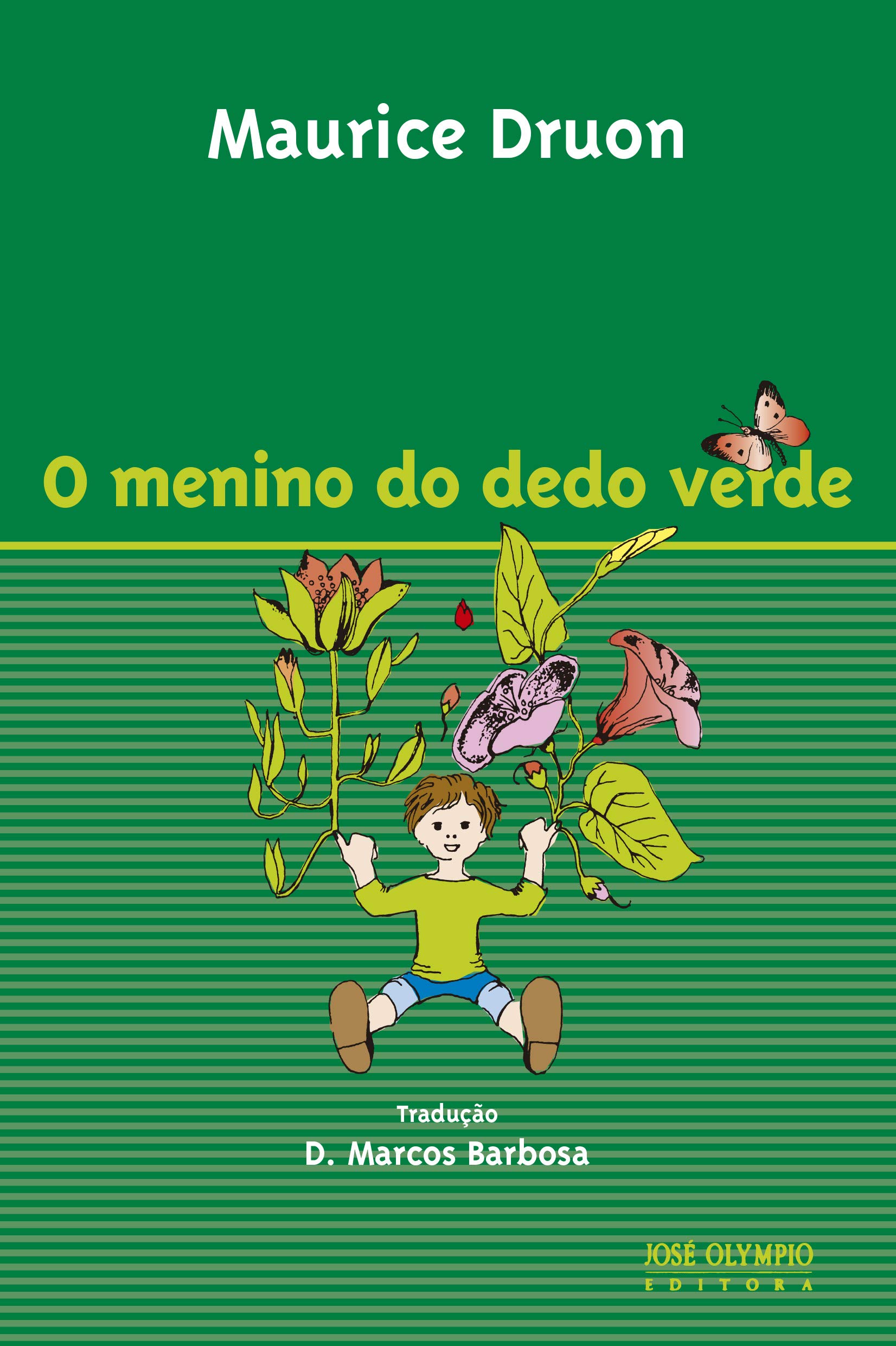Menino do dedo verde, O - 85. ed. / 2009