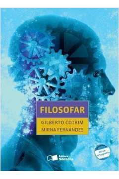 Filosofiar: volume único - 1. ed. / 2010