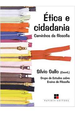 Ética e cidadania : caminhos da filosofia: elementos para o ensino da filosofia - 9. ed. / 1997
