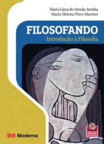Filosofando : introdução à filosofia - 4. ed. / 2009