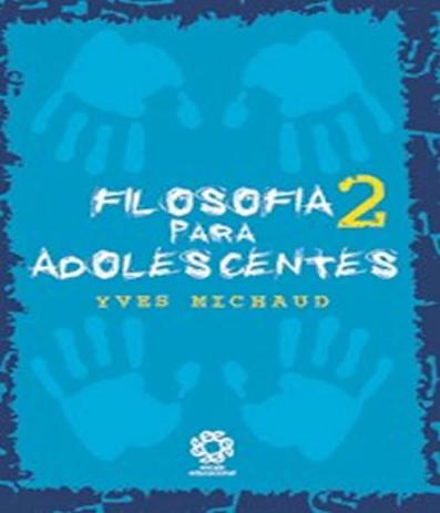 Filosofia para adolescentes 2 / 2008