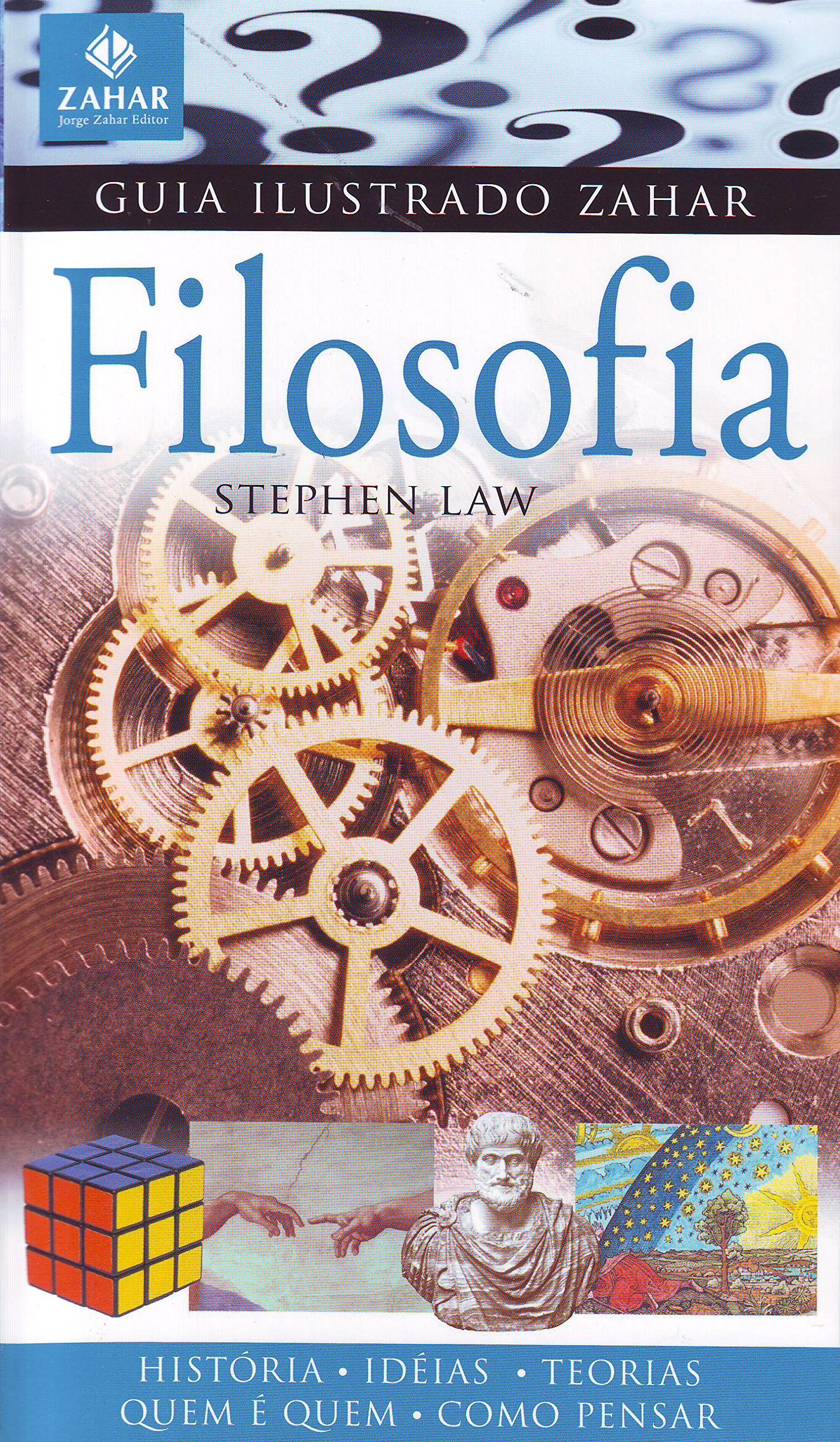 Guia ilustrado Zahar : filosofia - 3. ed. / 2011