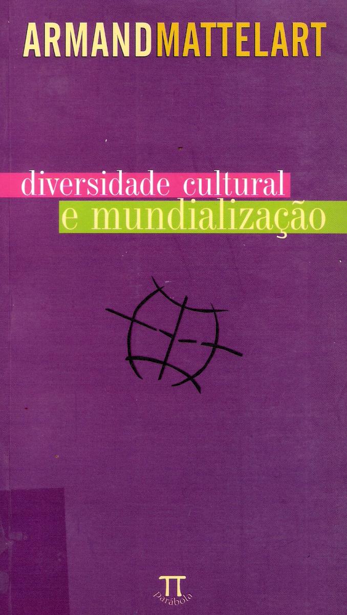 Diversidade cultural e mundialização / 2005