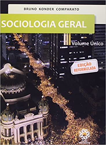Sociologia geral: volume único - 4. ed. / 2013