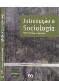 Introdução à sociologia : ensino médio - 1. ed. / 2008