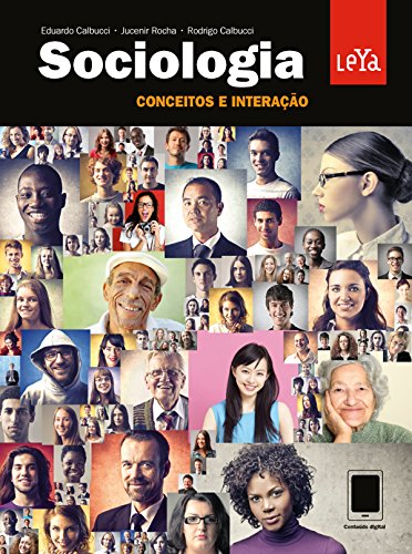 Sociologia : conceitos e interação - 1. ed. / 2013