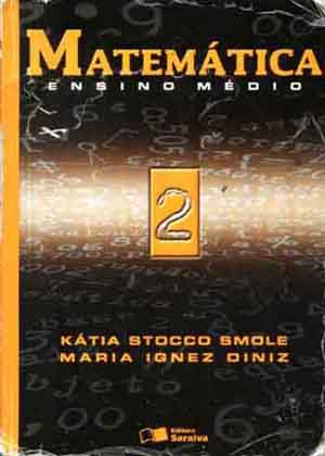 Matemática, volume 2: ensino médio - 3. ed. reform. / 2003