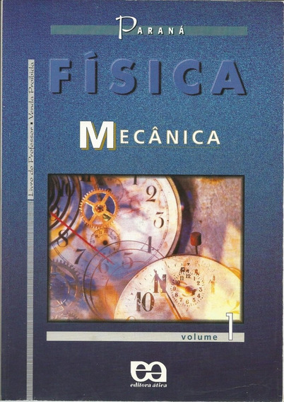 Física : mecânica, volume 1 - 6. ed. / 1998