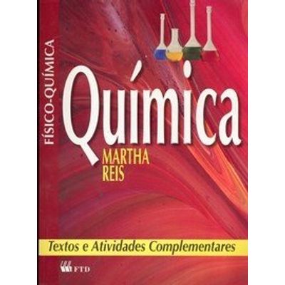 Química : físico-química: textos e atividades complementares / 2007
