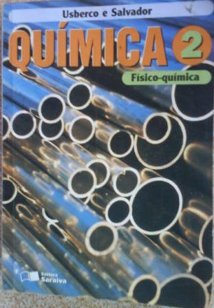 Química, 2 : físico-química - 8. ed. / 2003
