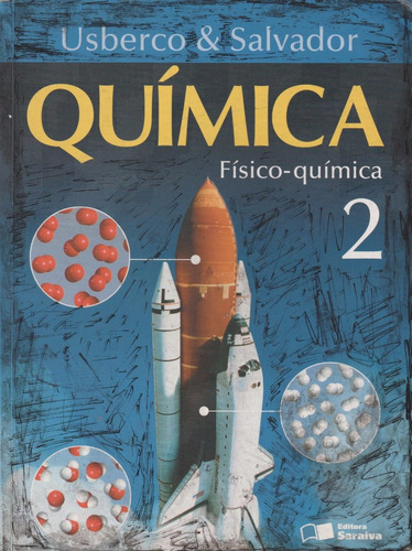 Química, 2 : físico-química - 10. ed. / 2005