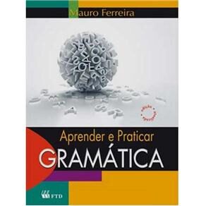 Prender e praticar gramática : volume único, A / 2011