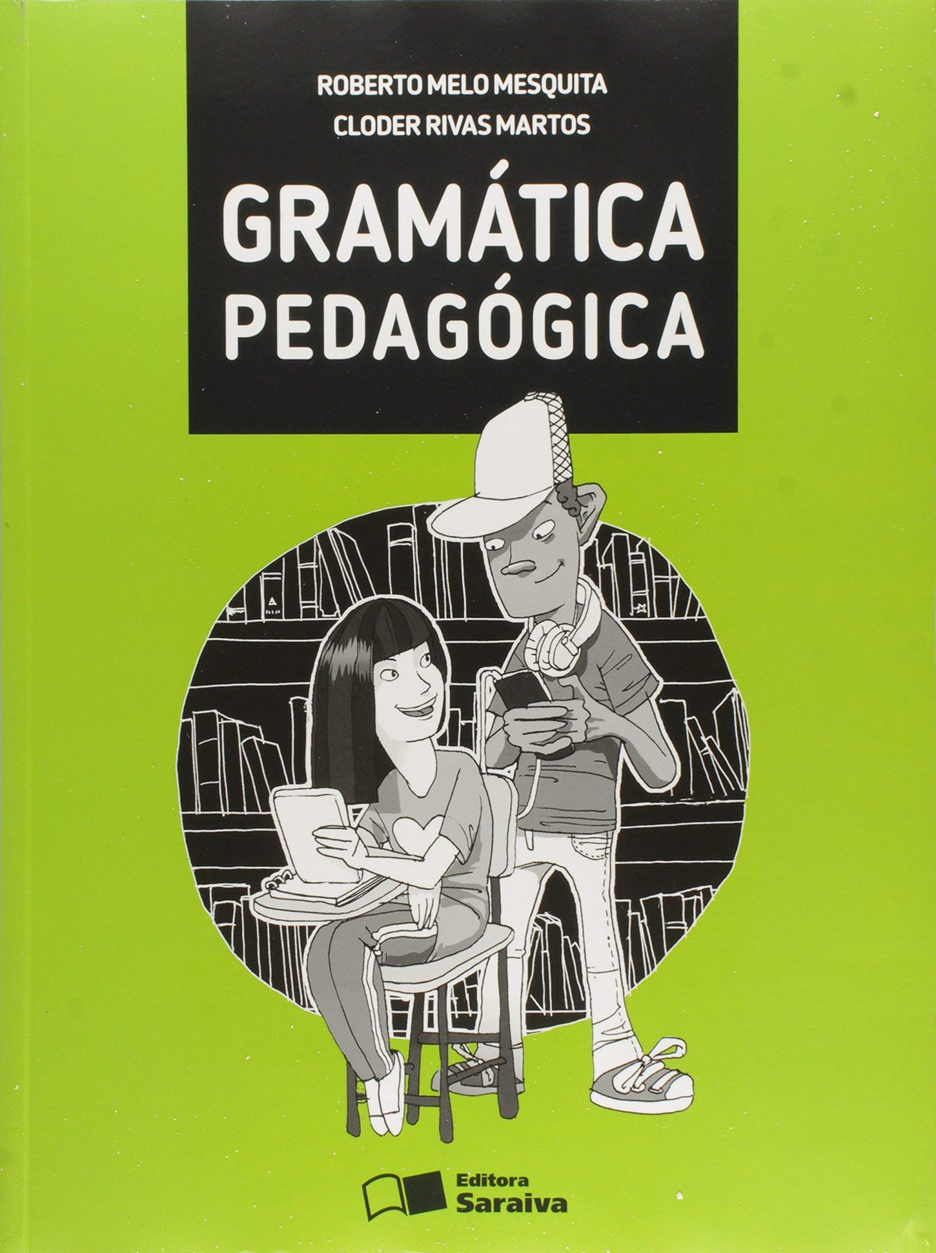 Gramática pedagógica : volume único - 31. ed. / 2016