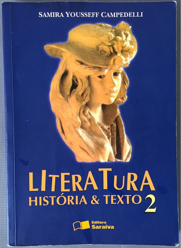 Literatura : história & texto, 2 - 7. ed. / 1999