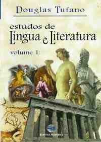 Estudos de língua e literatura, volume 1 - 5. ed. / 1998