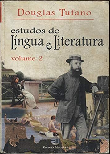 Estudos de língua e literatura, volume 2 - 5. ed. / 1998