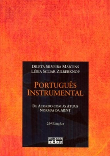 Português instrumental : de acordo com as atuais normas da ABNT - 29. ed. / 2010