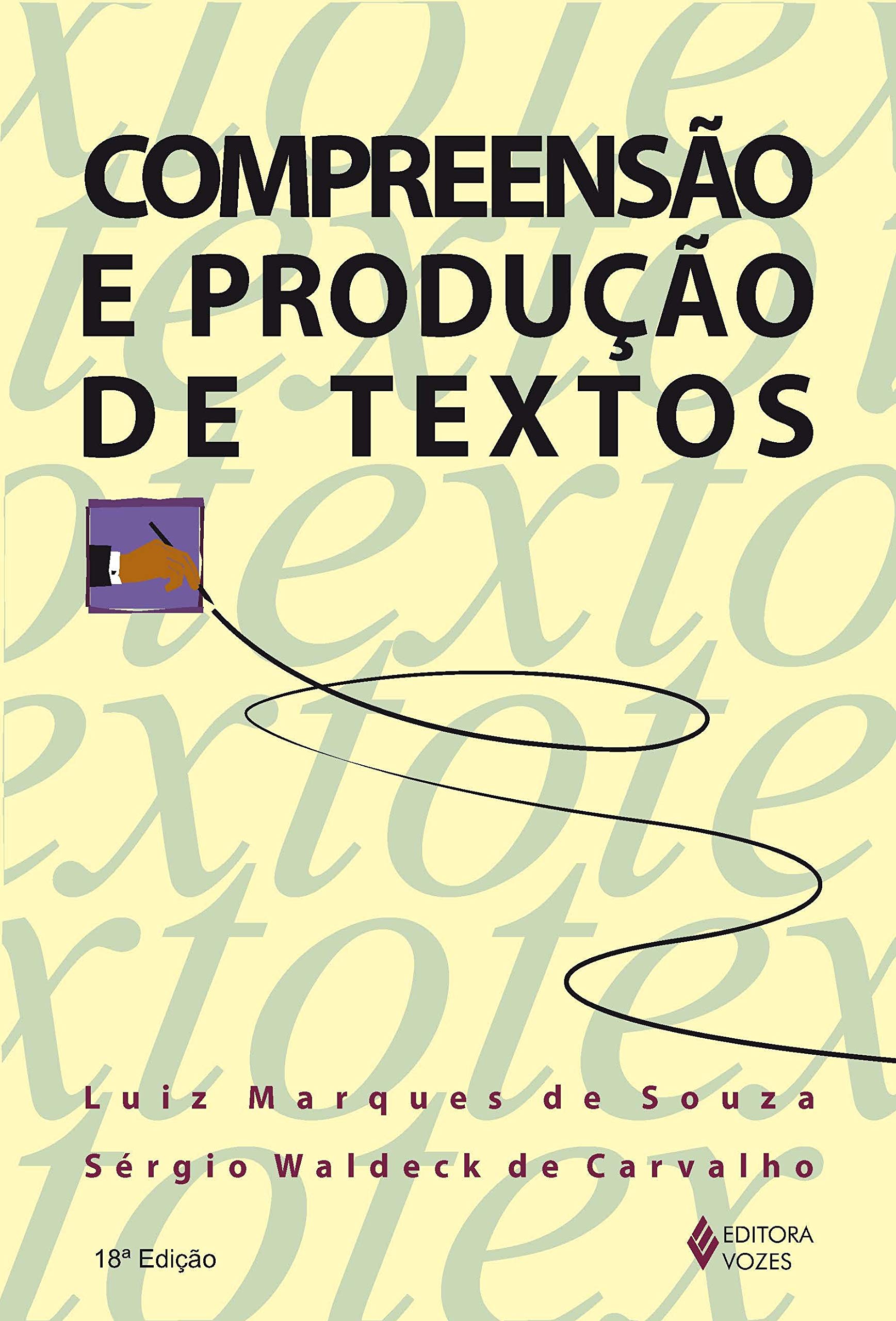 Compreensão e produção de textos - 14. ed. / 2010