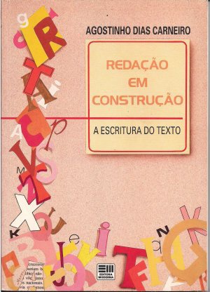 Redação em construção: a escritura do texto - 1. ed. / 1993