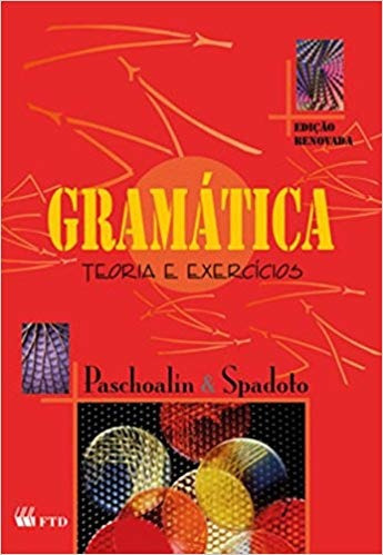 Gramática : teoria e exercícios - Ed. renovada. / 2008