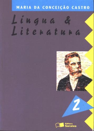 Língua & Literatura, v. 2 - 5. ed. reform. / 1998