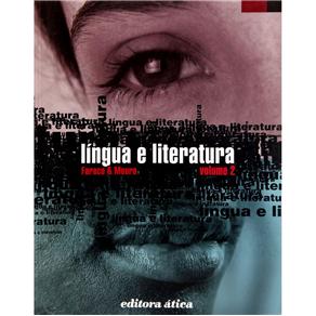 Língua e literatura: volume 2 - 31. ed. / 2002
