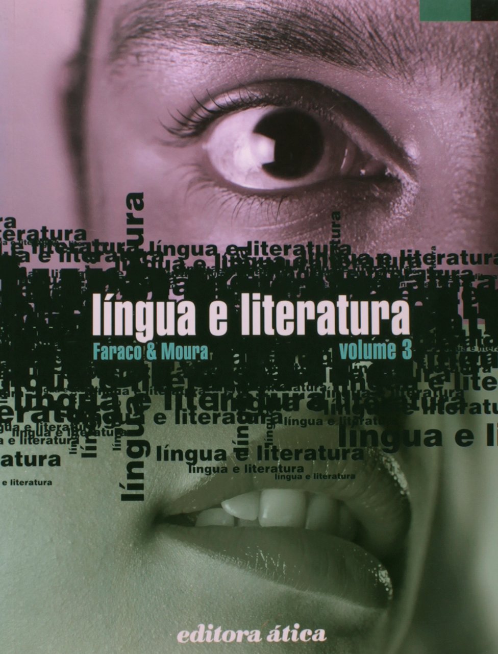 Língua e literatura: volume 3 - 21. ed. / 2002